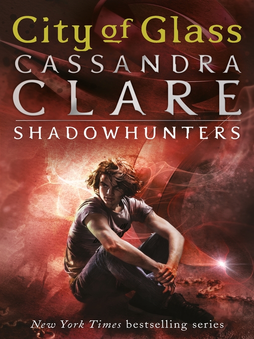 Title details for City of Glass by Cassandra Clare - Wait list